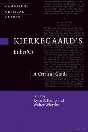 Kierkegaard's Either/Or: A Critical Guide (Cambridge Critical Guides) - Ryan S. Kemp [KSIĄŻKA]