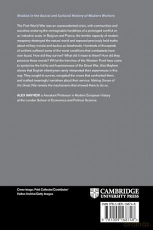 Making Sense of the Great War: Crisis, Englishness, and Morale on the Western Front (Studies in the Social and Cultural History of Modern Warfare) - Mayhew [KSIĄŻKA]