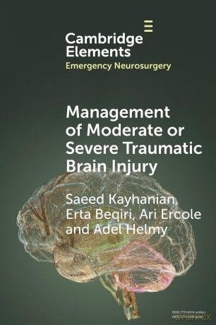 Management of Moderate or Severe Traumatic Brain Injury (Elements in Emergency Neurosurgery) - Saeed Kayhanian [KSIĄŻKA]