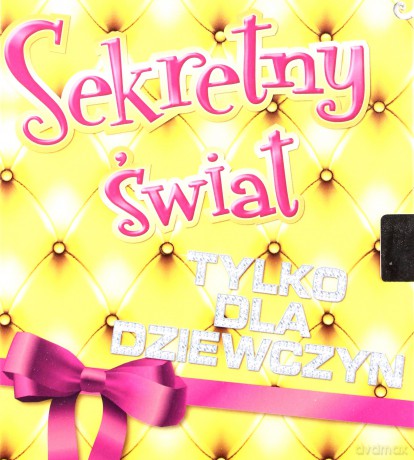 Sekretny świat. Tylko dla dziewczyn [KSIĄŻKA]