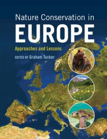 Nature Conservation in Europe: Approaches and Lessons - Graham Tucker [KSIĄŻKA]