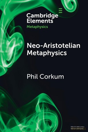 Neo-Aristotelian Metaphysics (Elements in Metaphysics) - Corkum [KSIĄŻKA]