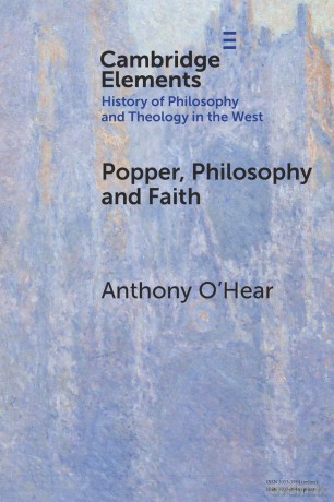 Popper, Philosophy and Faith (Elements In the History of Philosophy and Theology in the West) - O'Hear [KSIĄŻKA]