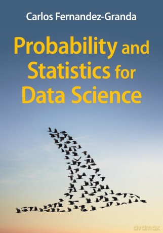 Probability and Statistics for Data Science - Carlos Fernandez-Granda [KSIĄŻKA]