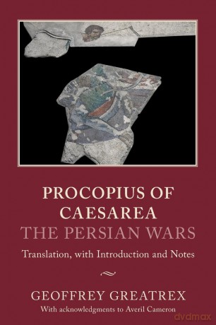 Procopius of Caesarea: The Persian Wars: Translation, with Introduction and Notes - Geoffrey [KSIĄŻKA]