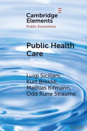 Public Health Care (Elements in Public Economics) - Luigi Siciliani [KSIĄŻKA]
