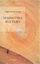 Semantyka kultury - Olga Freudenberg [KSIĄŻKA]
