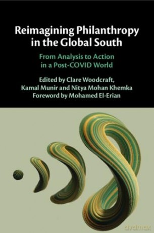 Reimagining Philanthropy in the Global South: From Analysis to Action in a Post-COVID World - Clare Woodcraft [KSIĄŻKA]