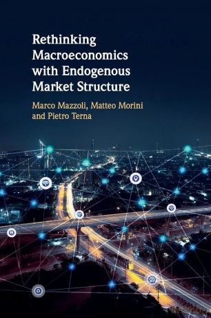 Rethinking Macroeconomics with Endogenous Market Structure - Mazzoli [KSIĄŻKA]