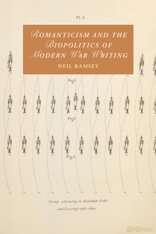 Romanticism and the Biopolitics of Modern War Writing: 135 (Cambridge Studies in Romanticism, Series Number 135) - Neil Ramsey [KSIĄŻKA]