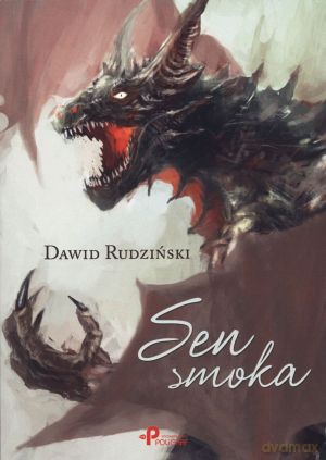 Sen smoka - Dawid Rudziński [KSIĄŻKA]