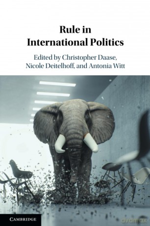 Rule in International Politics - Christopher Daase [KSIĄŻKA]