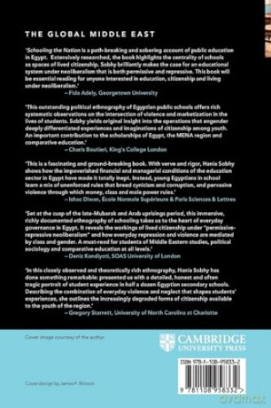 Schooling the Nation: Education and Everyday Politics in Egypt (The Global Middle East) - Hania Sobhy [KSIĄŻKA]