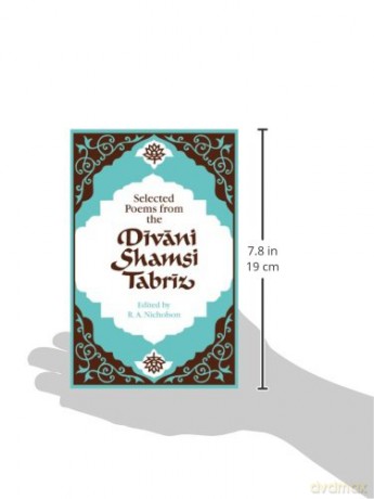 Selected Poems from the Div-ni Shamsi Tabriz - Reynold Nicholson [KSIĄŻKA]