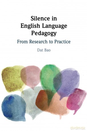 Silence in English Language Pedagogy: From Research to Practice - Dat Bao [KSIĄŻKA]