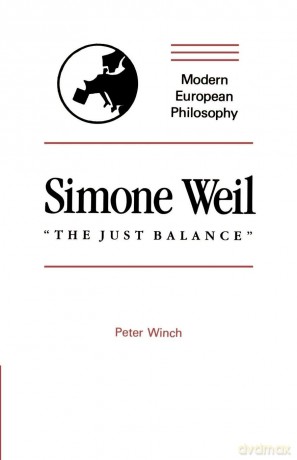 Simone Weil The Just Balance (Modern European Philosophy) - Peter Winch [KSIĄŻKA]