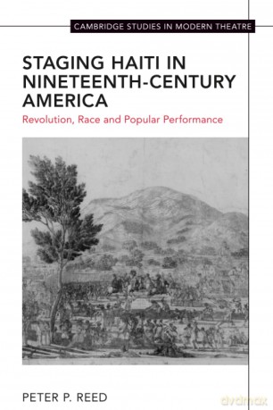Staging Haiti in Nineteenth-Century America: Revolution, Race and Popular Performance (Cambridge Studies in Modern Theatre) - Reed [KSIĄŻKA]