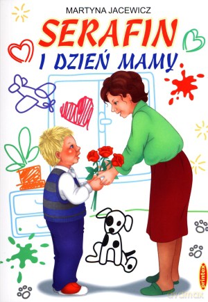 Serafin i Dzień Mamy [KSIĄŻKA]