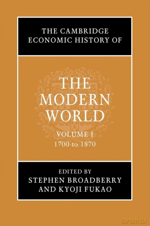 The Cambridge Economic History of the Modern World - Stephen Broadberry [KSIĄŻKA]