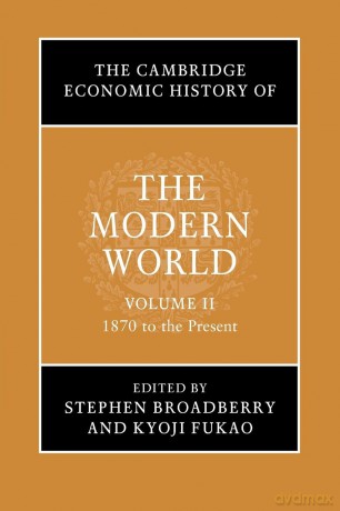 The Cambridge Economic History of the Modern World - Stephen Broadberry [KSIĄŻKA]