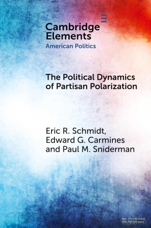 The Political Dynamics of Partisan Polarization (Elements in American Politics) - Eric R. Schmidt [KSIĄŻKA]