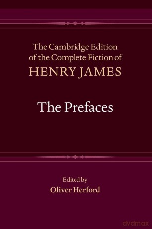The Prefaces (The Cambridge Edition of the Complete Fiction of Henry James) - Henry James [KSIĄŻKA]
