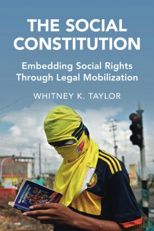 The Social Constitution: Embedding Social Rights Through Legal Mobilization (Cambridge Studies in Law and Society) - Whitney K. Taylor [KSIĄŻKA]
