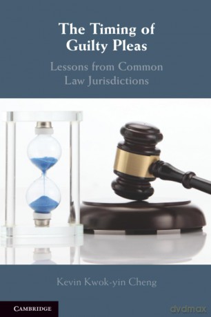 The Timing of Guilty Pleas: Lessons from Common Law Jurisdictions - Cheng [KSIĄŻKA]