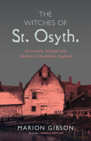 The Witches of St Osyth - Marion Gibson [KSIĄŻKA]