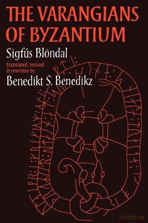 Varangians of Byzantium - Sigfus Blondal [KSIĄŻKA]