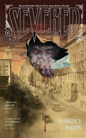 Severed. Pożeracz marzeń - Scott Snyder, Scott Tuft, Attila Funaki (ilustr.) [KSIĄŻKA]