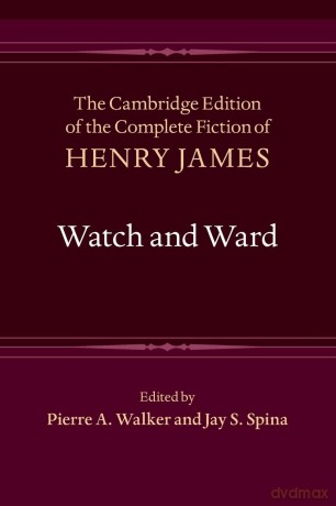 Watch and Ward (The Cambridge Edition of the Complete Fiction of Henry James) - Henry James [KSIĄŻKA]