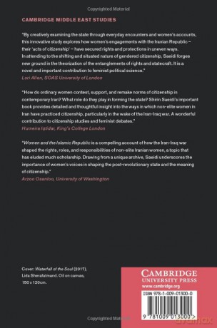 Women and the Islamic Republic: How Gendered Citizenship Conditions the Iranian State: 66 (Cambridge Middle East Studies, Series Number 66) - Shirin Saeidi [KSIĄŻKA]