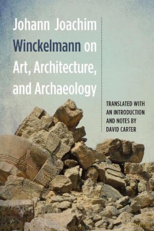 Johann Joachim Winckelmann on Art, Architecture, and Archaeology: 142 (Studies in German Literature Linguistics and Culture) - Johann Joachim Winckelmann [KSIĄŻKA]