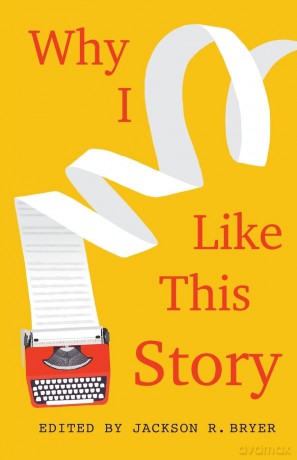 Why I Like This Story - Jackson R. Bryer [KSIĄŻKA]