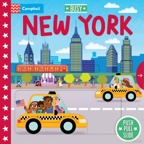 Busy New York: A Push, Pull, Slide Book - the perfect gift for little globetrotters! (Campbell Busy Books, 65) - Campbell Books [KSIĄŻKA]