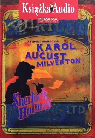 Sherlock Holmes. Karol August Milverton - Arthur Conan Doyle [Audiobook]