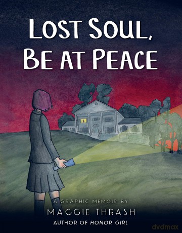 Lost Soul, Be at Peace: A Graphic Novel - Maggie Thrash [KSIĄŻKA]