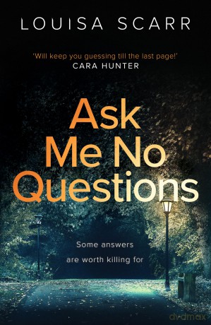 Ask Me No Questions: A gripping British detective crime thriller (DS Kate Munro, 1) - Louisa Scarr [KSIĄŻKA]