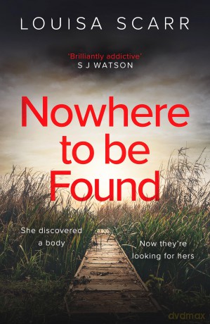 Nowhere To Be Found: A gripping crime mystery suspense thriller (DS Kate Munro, 2) - Louisa Scarr [KSIĄŻKA]