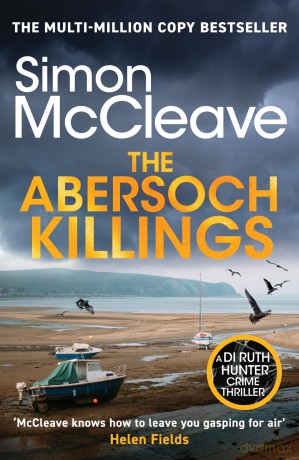 The Abersoch Killings (DI Ruth Hunter, 21): The brand new DI Ruth Hunter thriller from the bestselling must-read Welsh crime writer - Simon McCleave [KSIĄŻKA]
