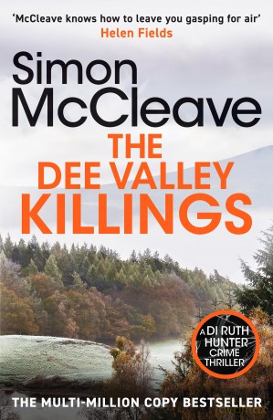 The Dee Valley Killings: The unputdownable bestselling detective series from a beloved Welsh crime author (DI Ruth Hunter, 3) - Simon McCleave [KSIĄŻKA]