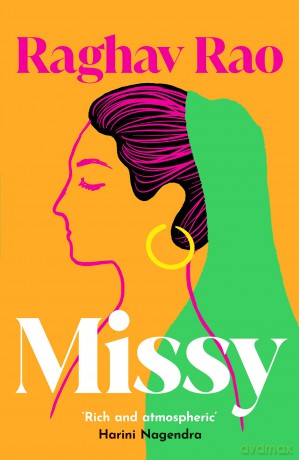 Missy: Meet the dazzling, unforgettable Missy, in this year's must-read debut - Raghav Rao [KSIĄŻKA]