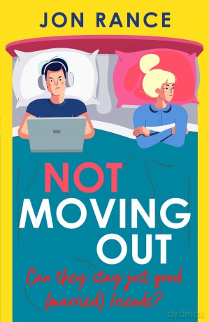 Not Moving Out: An uplifting second-chance romcom - Jon Rance [KSIĄŻKA]