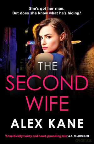 The Second Wife: A pulse-pounding crime thriller that will keep you on the edge of your seat - Alex Kane [KSIĄŻKA]