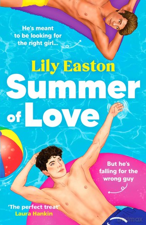 Summer of Love: A fun and heartfelt forced proximity romance - Lily Easton [KSIĄŻKA]