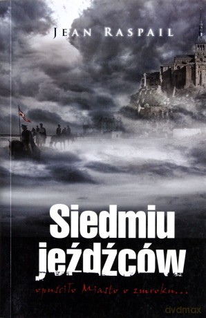 Siedmiu jeźdźców - Jean Raspail [KSIĄŻKA]