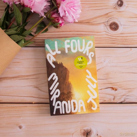 All Fours: SHORTLISTED FOR THE WOMEN'S PRIZE FOR FICTION 2025 - Miranda July [KSIĄŻKA]