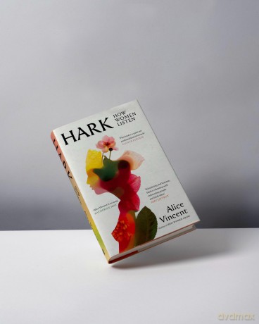 Hark: Discover the enchanting new book from the bestselling author of Why Women Grow - Alice Vincent [KSIĄŻKA]