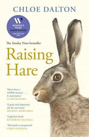 Raising Hare: SHORTLISTED FOR THE WOMEN'S PRIZE FOR NON-FICTION 2025 - Chloe Dalton [KSIĄŻKA]